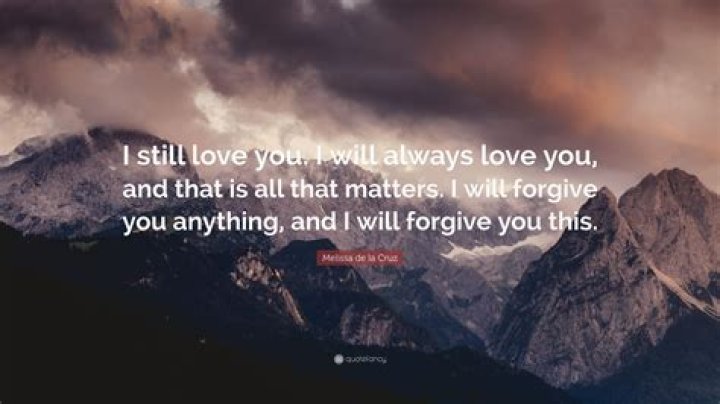 Still Love You Quote / Quote Goodbye And I Still Love You Can T Be In